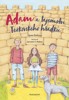 ADAM A TAJEMSTVÍ TĚŽKOVSKÉHO HRÁDKU
