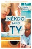 NĚKDO JAKO TY