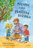 MELÁNIE A JEJÍ PRAŠTĚNÁ RODINKA
