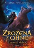 ZROZENÁ Z OHNĚ-LOVKYNĚ PŘÍŠER