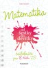 MATEMATIKA OD ŠESTKY DO DEVÍTKY-CVIČEBNICE PRO 8. TŘÍDU ZŠ