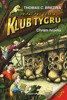 KLUB TYGRŮ - CHRÁM HROMŮ