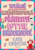 TOTÁLNĚ KATASTROFICKÁ PŘÁTELSTVÍ LOTTIE BROOKSOVÉ