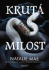 KRUTÁ MILOST