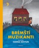 BRÉMŠTÍ MUZIKANTI