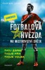 FOTBALOVÁ HVĚZDA NA MISTROVSTVÍ SVĚTA - GAMEBOOK
