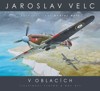 JAROSLAV VELC - V OBLACÍCH