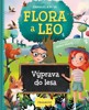 FLORA A LEO - VÝPRAVA DO LESA