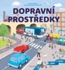 OBJEVUJ A POZNÁVEJ - DOPRAVNÍ PROSTŘEDKY