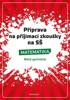 PŘÍPRAVA NA PŘIJÍMACÍ ZKOUŠKY NA 8LETÁ - MATEMATIKA