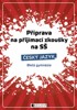 PŘÍPRAVA NA PŘIJÍMACÍ ZKOUŠKY NA 8LETÁ - ČESKÝ JAZYK