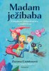 MADAM JEŽIBABA-POHÁDKOVÉ DOBRODRUŽSTVÍ S ANGLIČTINOU