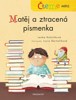 ČTEME SAMI-MATĚJ A ZTRACENÁ PÍSMENKA