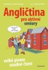 ANGLIČTINA PRO AKTIVNÍ SENIORY