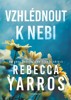 VZHLÉDNOUT K NEBI