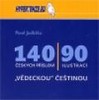 140 ČESKÝCH PŘÍSLOVÍ/90 ILUSTRACÍ