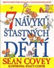 7 NÁVYKŮ ŠŤASTNÝCH DĚTÍ 2. VYDÁNÍ