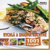 RYCHLÁ A SNADNÁ KUCHYNĚ-1001 RECEPTŮ