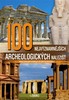 100 NEJVÝZNAMNĚJŠÍCH ARCHEOLOGICKÝCH NALEZIŠŤ