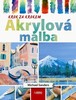 AKRYLOVÁ MALBA-KROK ZA KROKEM