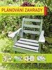 PLÁNOVÁNÍ ZAHRADY 3.VYDÁNÍ