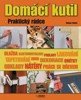 DOMÁCÍ KUTIL-PRAKTICKÝ RÁDCE