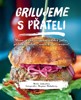 GRILUJEME S PŘÁTELI-MASO,RYBY,VEGETARIÁNSKÁ JÍDLA..