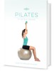PILATES - FIT NA TĚLE I NA DUŠI - ÚVOD DO ZÁKLADŮ PILATES