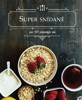 SUPER SNÍDANĚ - PRO 50 PŘÍJEMNÝCH RÁN