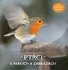 PTÁCI V PARCÍCH A ZAHRADÁCH
