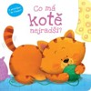 CO MÁ KOTĚ NEJRADŠI?