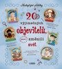 20 VÝJIMEČNÝCH OBJEVITELŮ, KTEŘÍ ZMĚNILI SVĚT