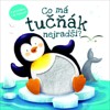CO MÁ TUČŇÁK NEJRADŠI?