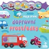 MOJE PRVNÍ DOPRAVNÍ PROSTŘEDKY