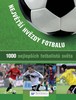 NEJVĚTŠÍ HVĚZDY FOTBALU-1000 NEJLEPŠÍCH FOTBALISTŮ SVĚTA