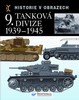 9.TANKOVÁ DIVIZE 1939-1945 -HISTORIE V OBRAZECH
