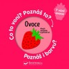 OVOCE - CO TO VONÍ? POZNÁŠ TO? POZNÁŠ I BARVU