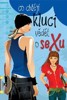 CO CHTĚJÍ KLUCI VĚDĚT O SEXU