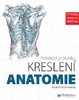 ANATOMIE-PRAKTICKÝ PRŮVODCE KRESLENÍ