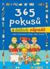 365 POKUSŮ A DALŠÍCH NÁPADŮ