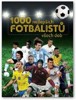 1000 NEJLEPŠÍCH FOTBALISTU VŠECH DOB