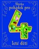 SBÍRKA POHÁDEK PRO 4LETÉ DĚTI