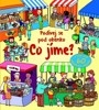 CO JÍME?-PODÍVEJ SE POD OKÉNKO