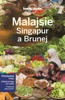 MALAJSIE,SINGAPUR A BRUNEJ-LONELY PLANET