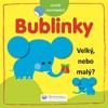 BUBLINKY-VELKÝ,NEBO MALÝ?