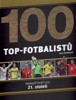 100 TOP-FOTBALISTŮ-NEJLEPŠÍ HRÁČI PRO 21.STOLETÍ