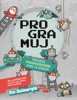 PROGRAMUJ-PRŮVODCE PROGRAMOVÁNÍM
