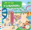 JAK TO ŽIJE V LUNAPARKU