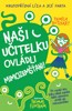 NAŠI UČITELKU OVLÁDLI MIMOZEMŠŤANI! - KRUTOPŘÍSNÁ LÍZA A JEJ