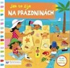 JAK TO ŽIJE NA PRÁZDNINÁCH